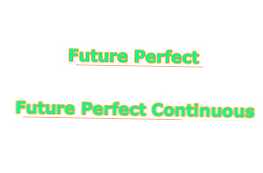 Perbedaan antara Future Perfect dan Future Perfect Continuous